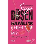 Suya Düşen Hayaller Çeker Mi? - Aysel Yenidoğanay