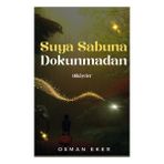 Suya Sabuna Dokunmadan - Osman Eker