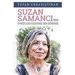 Suzan Samancı'nın Öyküleri Üzerine Bir Deneme - Tufan Erbarıştıran