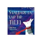 Svalbard'da Var Bir Tilki - Fidan Akyol