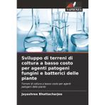 Sviluppo di terreni di coltura a basso costo per agenti patogeni fungini e batterici delle piante
