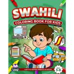 Swahili Coloring Books for Kids Ages 3-8, Learn to Identify Objects at School, Bilingual Book for Children (English and Swahili): Foreign Language Vocabulary Study Aids