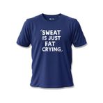 Sweat Is Just Fat Crying Yazılı Baskılı Spor Lacivert Unisex%100 Pamuk T-shirt Lacivert