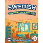 Swedish Coloring Books for Kids Ages 4-8, Learn Household and Home Objects, Bilingual Book for Children (English and Swedish): Words and Language Vocabulary Study Aids