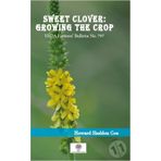 Sweet Clover: Growing The Crop-Platanus Publishing