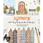 Sweet Home Watercolor: 20 hyggelige Häuser und Landschaften Schritt für Schritt malen