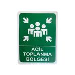 Sym STW001 Acil Toplanma Bölgesi Uyarı Levhası