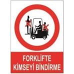 Sym STW010 Forklifte Bindirme Uyarı Levhası