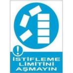 Sym STW021 İstifleme Limitıni Aşmayın Uyarı Levhası