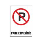 Sym STW046 Park Etmeyiniz Uyarı Levhası