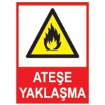 Sym STW059 Ateşe Yaklaşma Uyarı Levhası