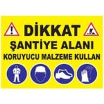 Sym STW060 Dikkat Şantiye Alanı Koruyucu Malzeme Kullan Uyarı Levhası