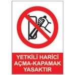 Sym Yetkili Harici Açmak Yasaktır Uyarı Levhası