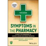 Symptoms in the Pharmacy: A Guide to the Management of Common Illnesses and Disease Prevention