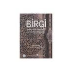 T.c. Kültür Bakanlığı Sanat Eserleri Birgi Tarihi, Tarihî Coğrafyası ve Türk Dönemi Anıtları ( Ciltli)