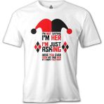 T-Shirt Harley Quinn - I'm Just Asking Beyaz Erkek Tshirt - 2XL