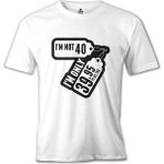 T-Shirt Yazı - I Am Not 40 Beyaz Erkek Tshirt - XXXL