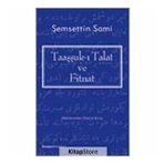 Taaşşukk-ı Talat Ve Fitnat - Şemseddin Sami