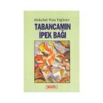TABANCAMIN İPEK BAĞI - ABDULLAH RIZA ERGÜVEN