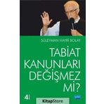 Tabiat Kanunları Değişmez mi - Süleyman Hayri Bolay