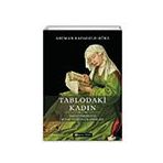 Tablodaki Kadın - Asuman Kafaoğlu , Büke