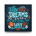 Tabloshop Hayallerinin Peşinden Git 100x100 cm Tablo