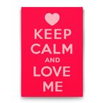 Tabloshop Keep Calm And Love Me 70x100 cm Tablo