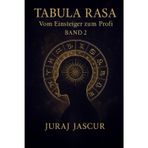 Tabula Rasa - Vom Einsteiger zum Profi - Band 2