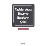 Tacirler Arası İhbar ve İhtarların Şekli - Yeliz Özçetin