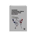 Taekwondo Sporcularının Zihinsel Dayanıklıklarının İncelenmesi Gazi Kitabevi