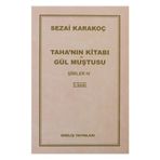Taha’nın Kitabı Gül Muştusu - Sezai Karakoç