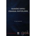 Tahmine Dayalı Finansal Raporlama - Ayça Zeynep Süer