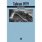 Tahran 1979 - Ekberi Hatırlamak - Behrooz Ghamari