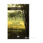 TAHRIR VAZIFELERI - İSMET ÖZEL