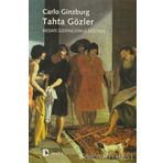 TAHTA GÖZLER - CARLO GINZBURG
