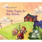 Tahta Topaç ile Bez Bebek / Sibel Şengül
