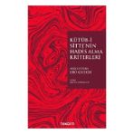 Takdim Kitap Kütüb-İ Sitte’nin Hadis Alma Kriterleri