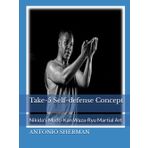 Take-5 Self-defense Concept: Nikida's Mudo-Kan Waza-Ryu Martial Art