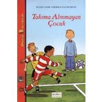 TAKIMA ALINMAYAN ÇOCUK - ROLAND GODEL