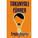 TAKUNYALI FÜHRER - ERGÜN POYRAZ