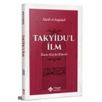Takyidu'l İlm İlmin Kaydedilmesi - Hatib El-Bağdadi