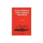 TALAŞ KALDIRMA VE TAKIM TEZGAHLARI PROBLEMLERI - MUSTAFA AKKURT (ISBN:9789755110837)