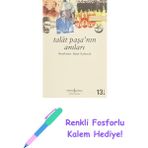 Talat Paşa’nın Anıları + Renkli Fosforlu Kalem