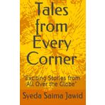 Tales From Every Corner: Exciting Stories from All Over the Globe