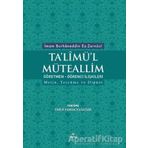 Talimül Müteallim Öğretmen - Öğrenci İlişkileri - İmam Burhanuddin Ez - Zernuci - Ravza Yayınları