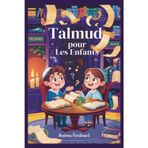 Talmud pour les enfants: Histoires amusantes, grandes questions et activités pour aider les enfants à penser comme les sages juifs