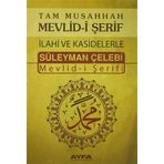 Tam Musahhah Mevlid-i Şerif İlahi ve Kasidelerle (Ayfa066): Süleyman Çelebi Mevlid-i Şerifi (Kapak değişebilir)