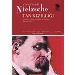 Tan Kızıllığı - Nietzsche - İmge Kitabevi