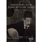 Tanburi Cemil Bey'in Peşrev Besteleme Tekniği - Angelika Sieglin