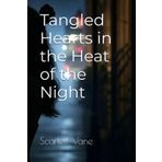 Tangled Hearts in the Heat of the Night (Olivia Carter)